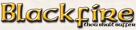 Blackfire - Thou shalt suffer!